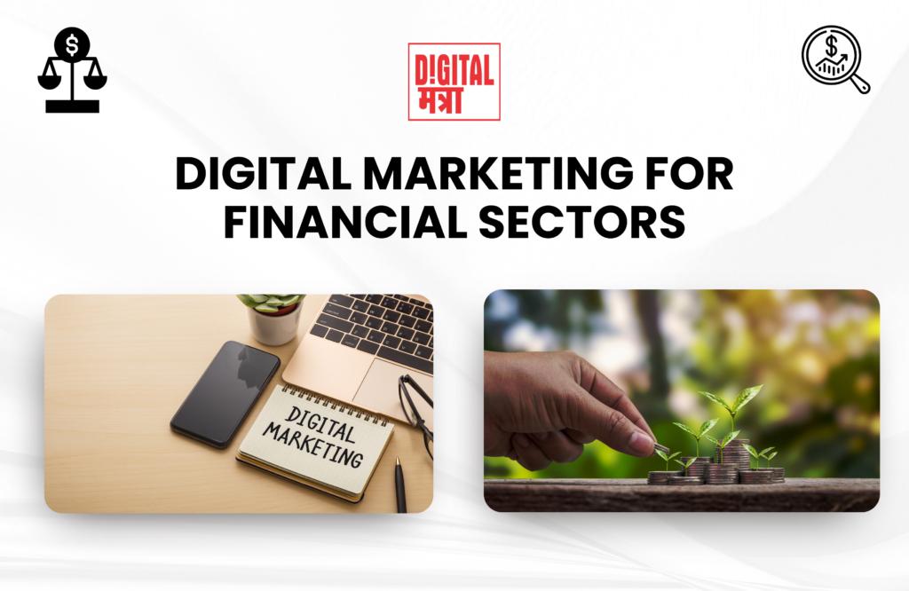 #11 Important Tips Of Digital Marketing For Financial Sectors