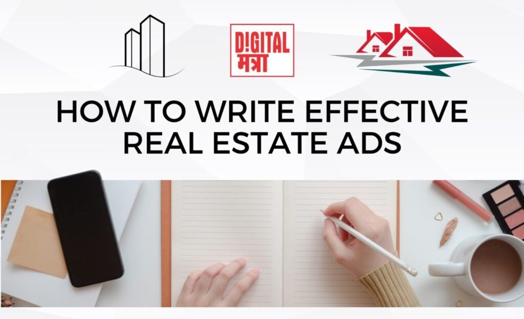       How To Write Effective Real Estate ads