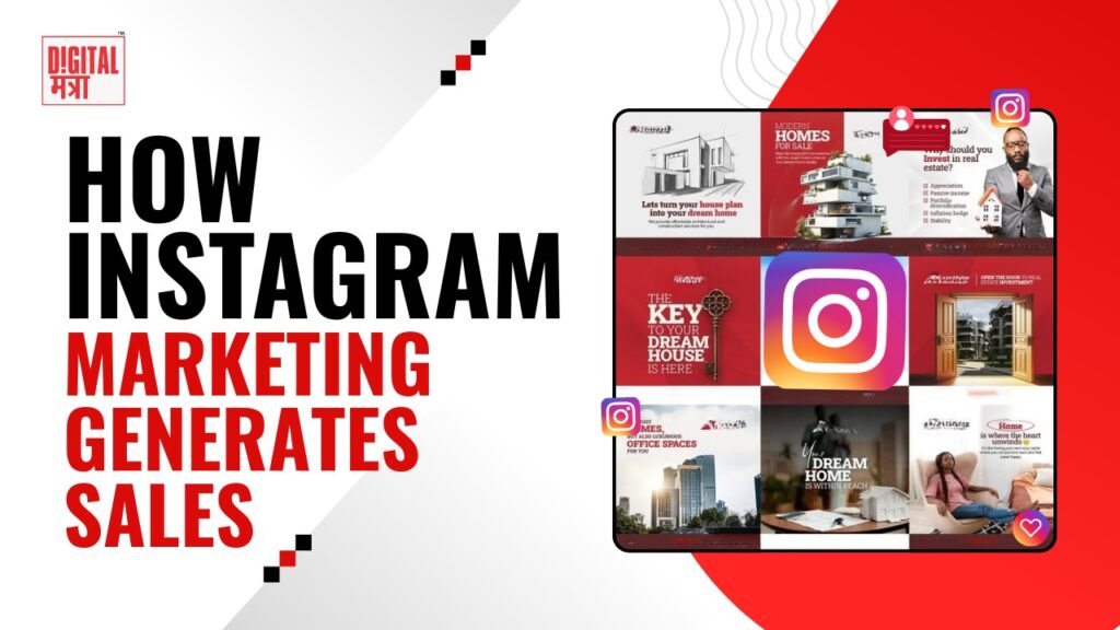 How Instagram Marketing Generates Sales: A Complete Guide for Business Growth