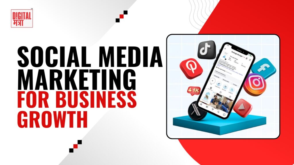 Social Media Marketing for Business Growth: The Ultimate Guide to Grow Faster in 2026